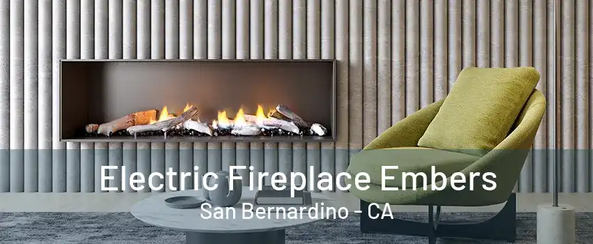 Electric Fireplace Embers San Bernardino - CA