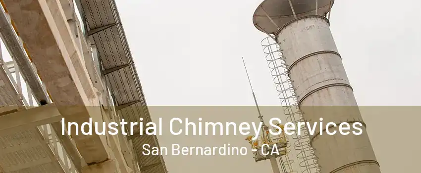 Industrial Chimney Services San Bernardino - CA